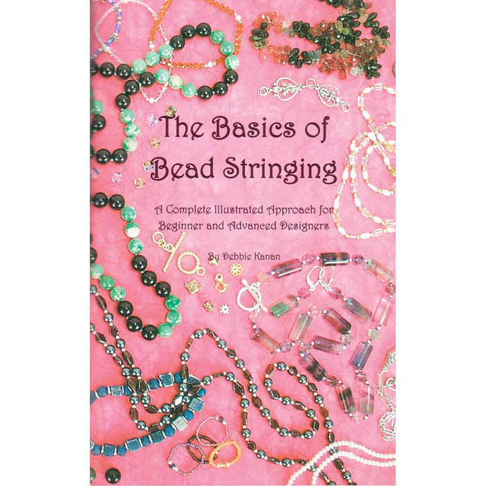 Myron Toback Inc. Basics of Bead Stringing Basics of Bead Stringing